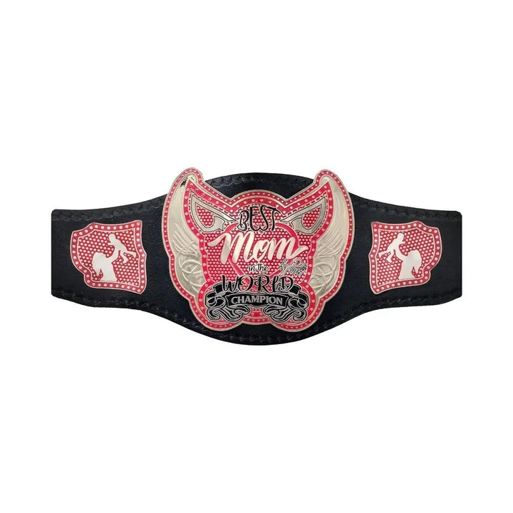 World Greatest Mom Wrestling Championship belt